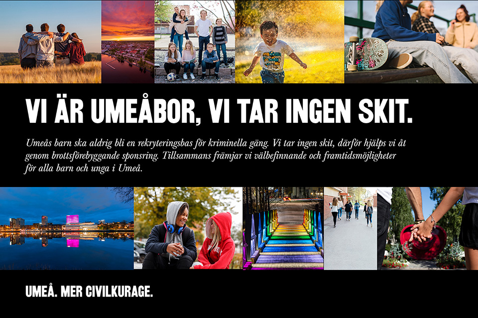 Bild som visar satsningens budskap. Vi är Umeåbor, vi tar ingen skit.